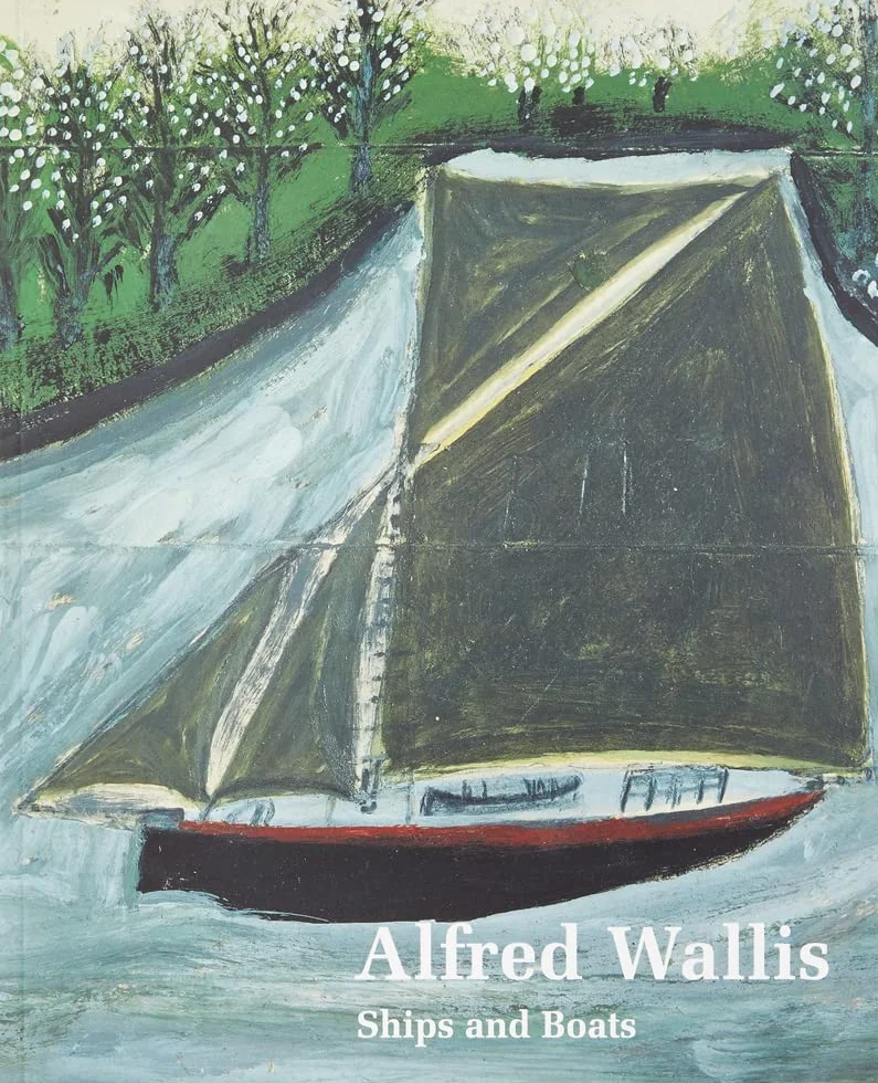 Alfred Wallis Ships And Boats /anglais