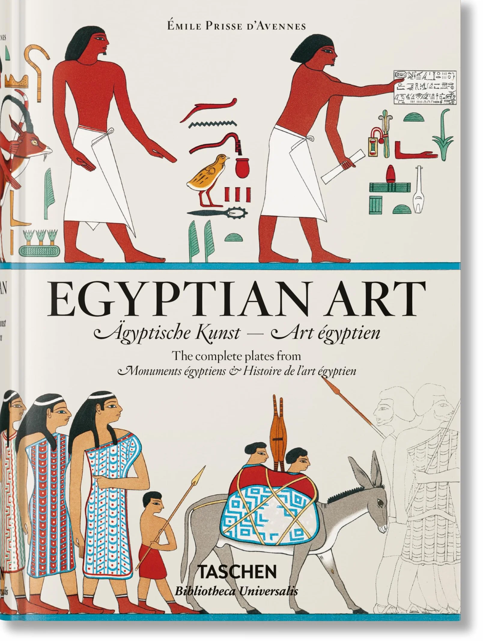 Prisse d''Avennes. Egyptian Art (Bibliotheca Universalis)