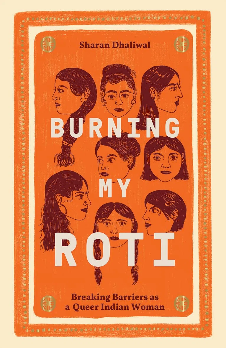 Burnt Roti: Navigating the World as a South Asian Woman