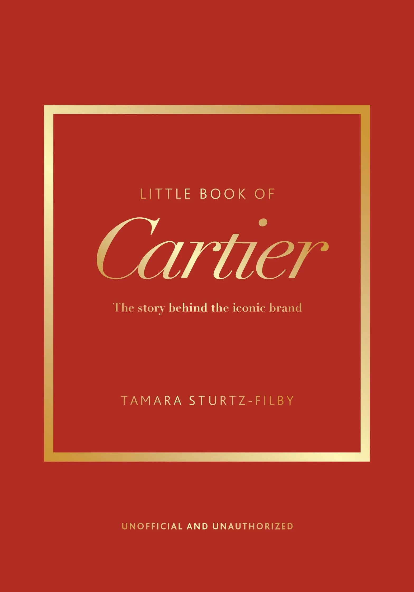 Little Book of Cartier: The story of the iconic jewellery brand (Little Books of Fashion)