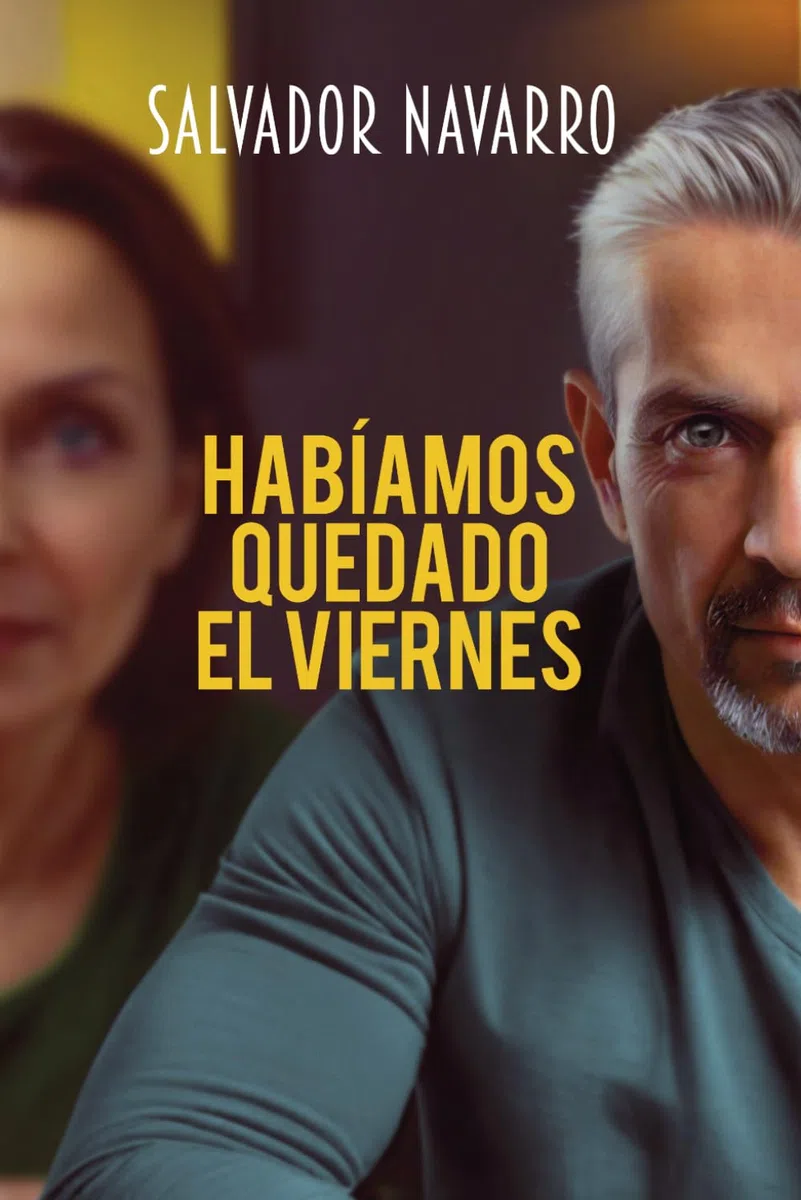 Habíamos quedado el viernes