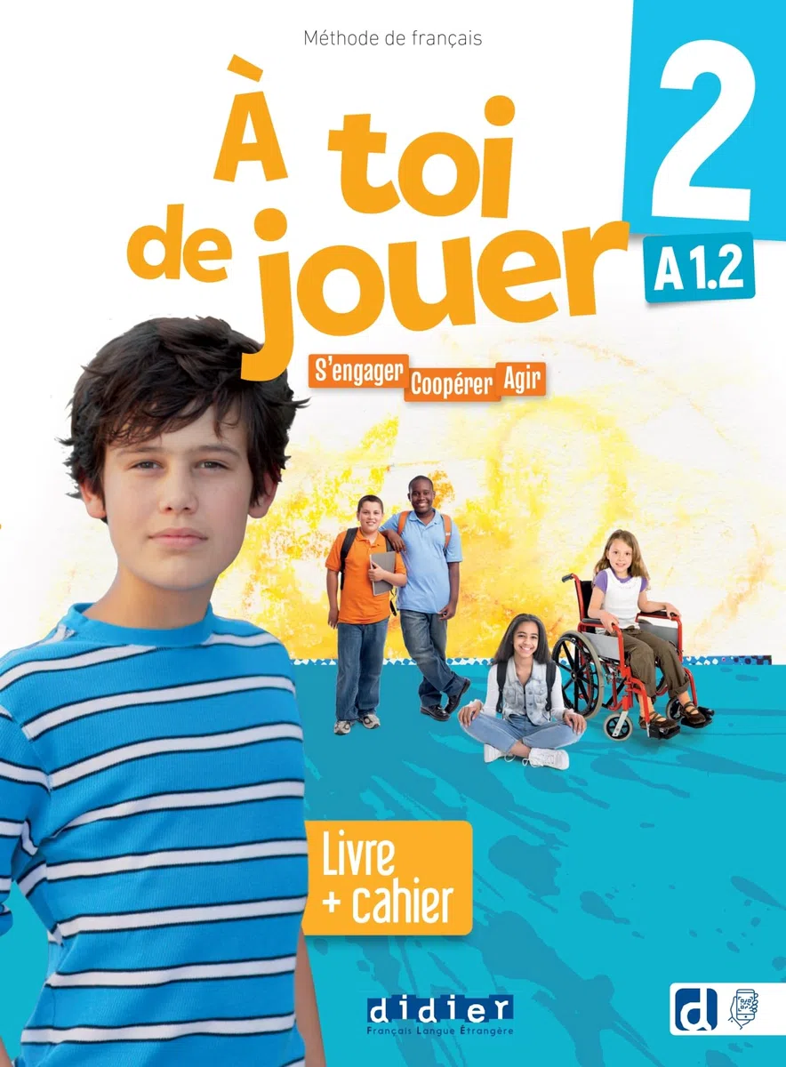 A toi de jouer 2 A1.2: Livre + cahier