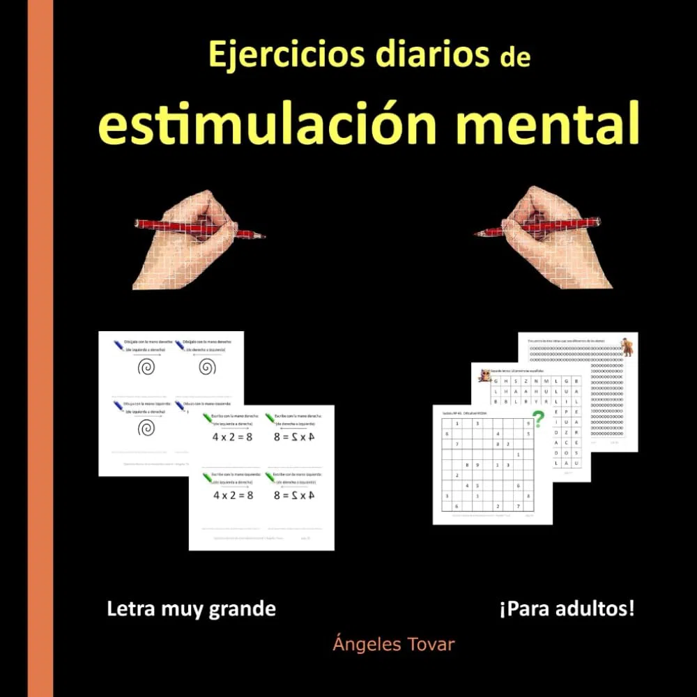 Ejercicios diarios de estimulación mental: Actividades para frenar el deterioro cognitivo. Pasatiempos: sudokus, sopa de letras, encuentra la ... Cognitiva para Adultos y Personas Mayores)