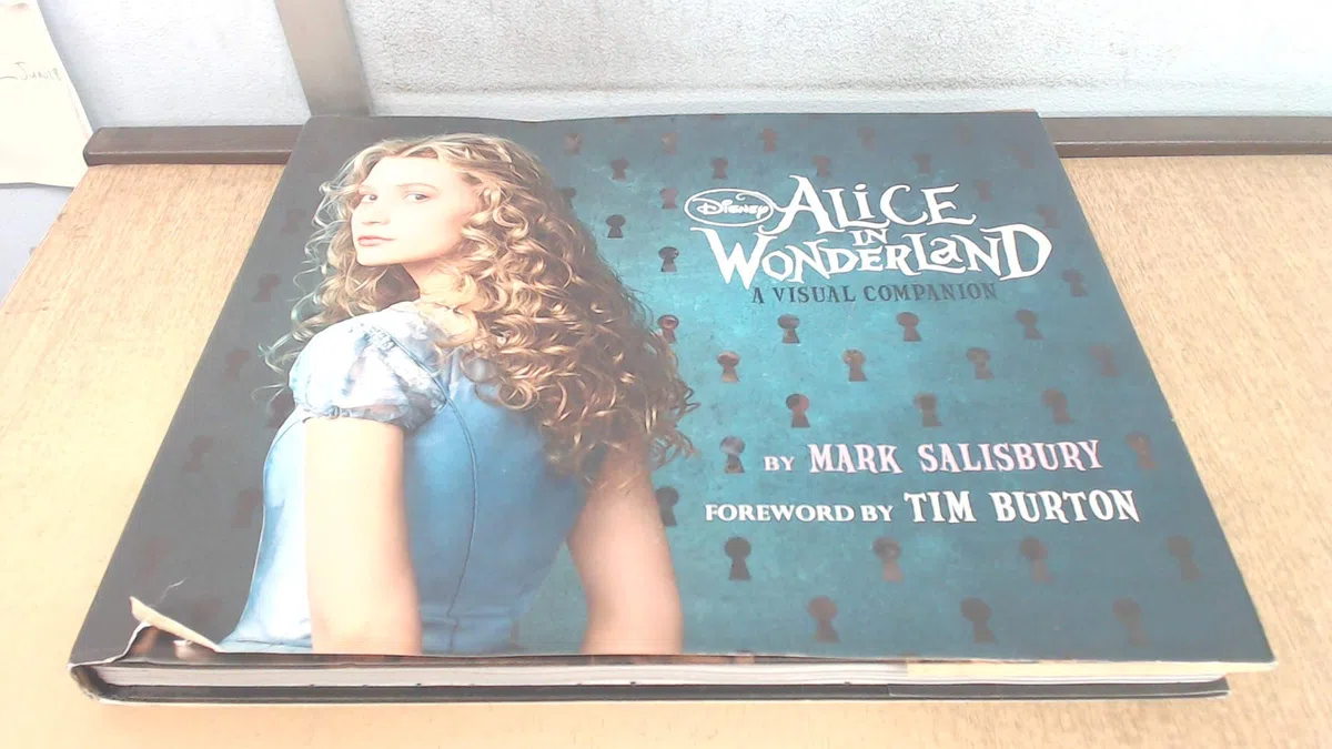 TIM BURTON ALICE IN WONDERLAND VISUAL COMPANION (Disney Editions)