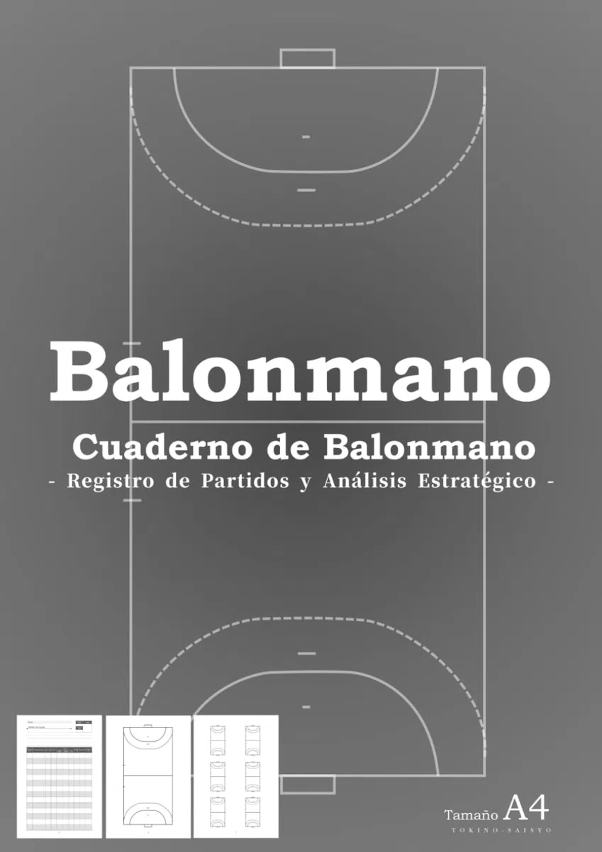 Cuaderno de Balonmano - Registro de Partidos y Análisis Estratégico - Tamaño A4