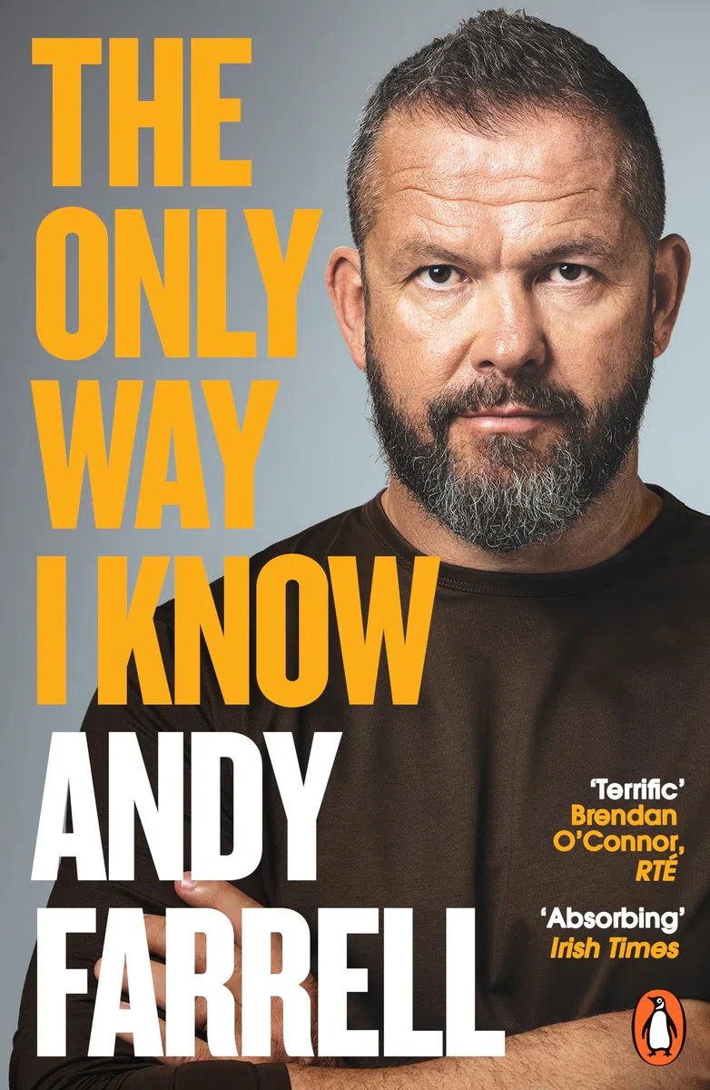 The Only Way I Know: The gripping autobiography from one of rugby’s most revered players and coaches