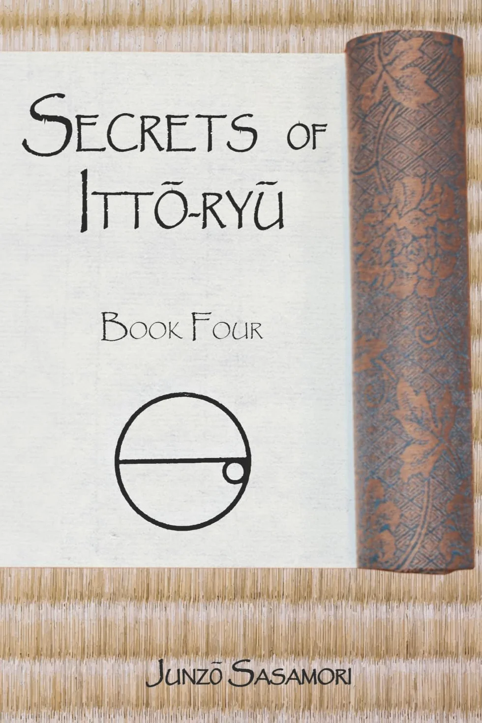 Secrets of Itto-ryu: Book Four