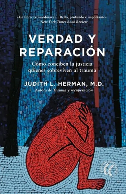 Verdad y reparación: Cómo conciben la justicia quienes sobreviven al trauma.