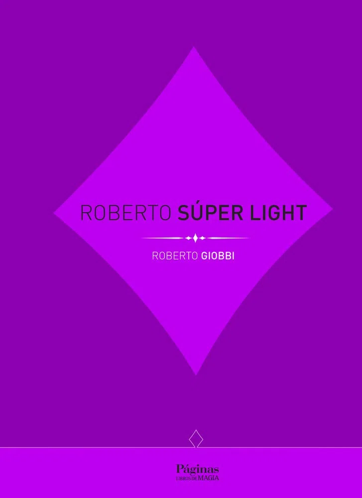 Roberto Súper Light: Juegos con cartas: 3 (Trilogía Roberto Light)